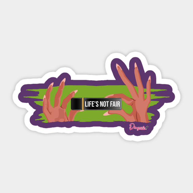 Life is not fair Sticker by dragover